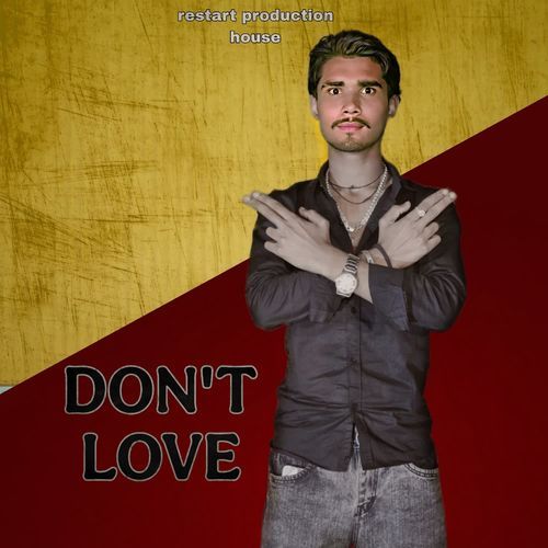DON'T LOVE