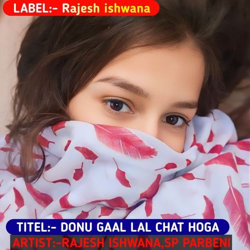 DONU GAAL LAL CHAT HOGA