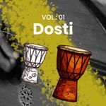 Dosti, Vol. 01