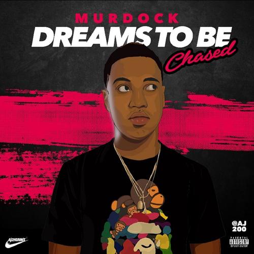 Dreams to Be Chased