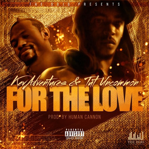 For the Love (feat. Kevadventures & Tut Uncommon)
