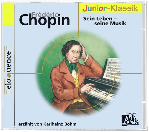 Frédéric Chopin: für Kinder erzählt von Karlheinz Böhm_poster_image