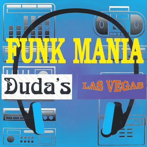 Funk Mania - Duda's - Las Vegas