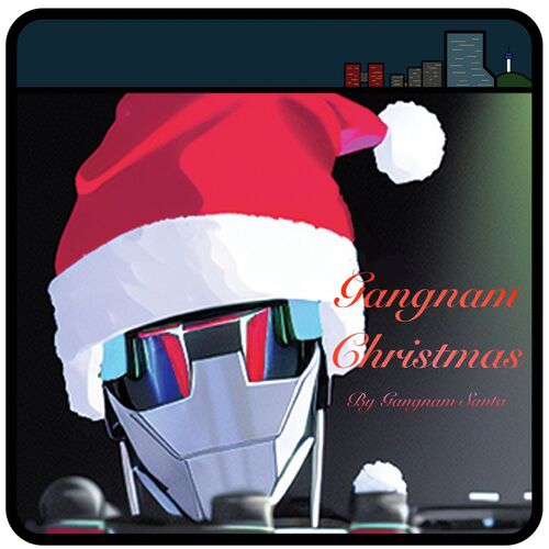 Christmas in Gangnam (when I first called you Oppa)