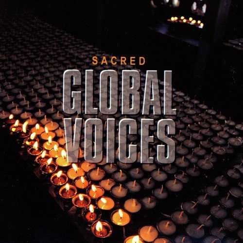 Global Voices - Sacred