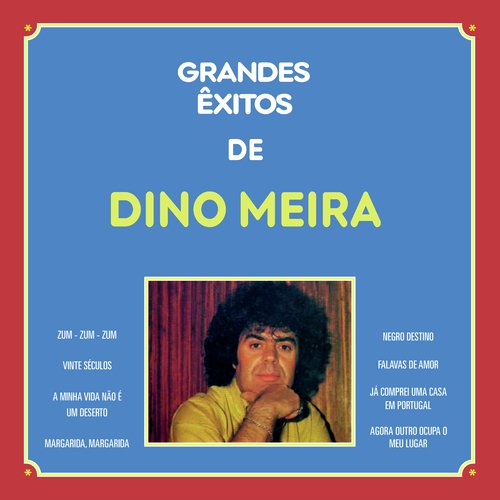 Grandes Êxitos De Dino Meira