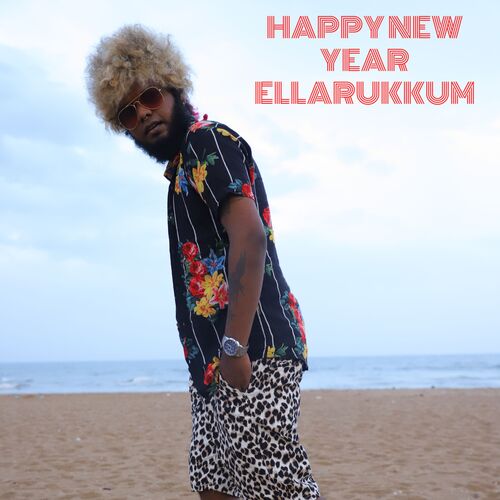 Happy New Year Ellarukkum