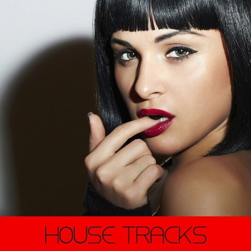 House Tracks