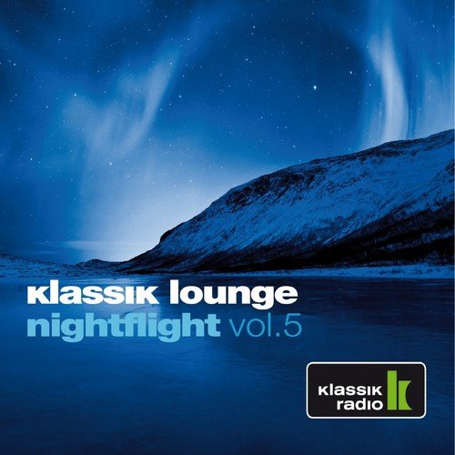 Klassik Lounge Nightflight, Vol. 5 (Compiled by DJ Nartak)