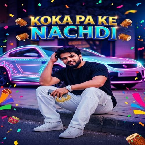 Koka Pa Ke Nachdi