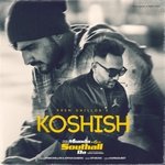 Koshish (From &quot;Munda Southall Da&quot;)