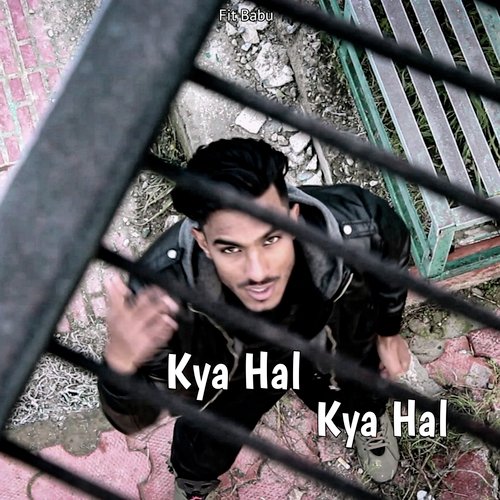 Kya Hal Kya Hal
