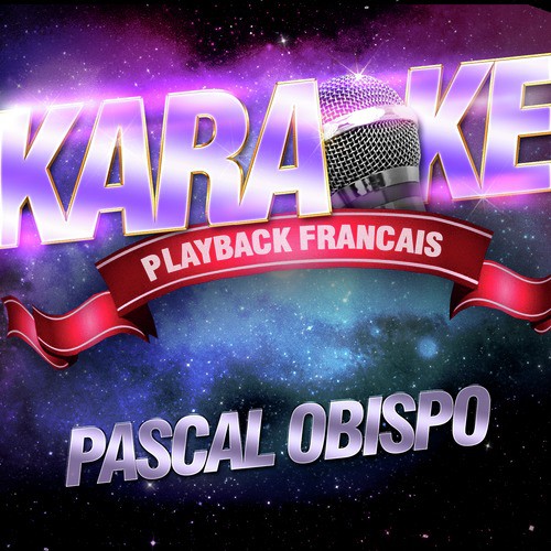 Tu Compliques Tout — Karaoké Playback Avec Choeurs — Rendu Célèbre Par Pascal Obispo