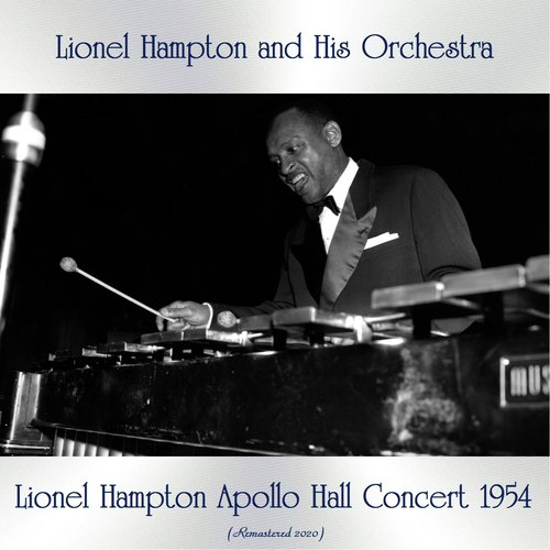 Lionel Hampton Apollo Hall Concert 1954 (Remastered 2020)