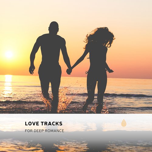 Love Tracks for Deep Romance