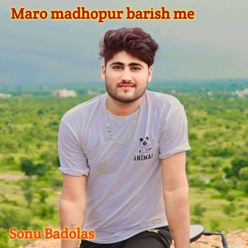 Maro madhopur barish me