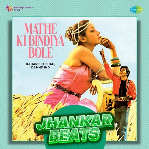 Mathe Ki Bindiya Bole - Jhankar Beats