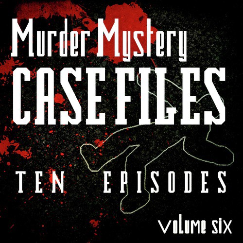 Murder Mystery Case Files - Ten Episodes, Vol. 6