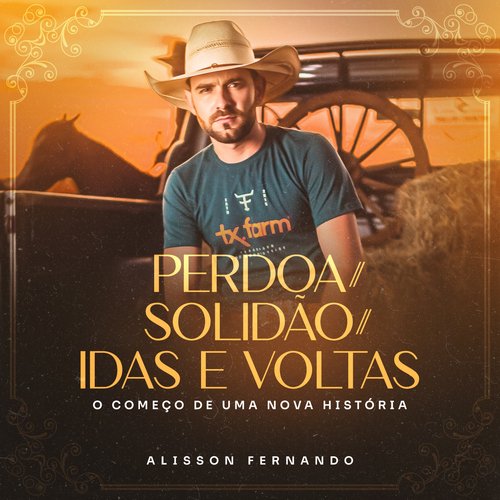 Perdoa / Solidão / Idas e Voltas (O Começo de uma Nova História, Ao Vivo)_poster_image