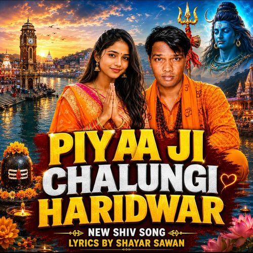 Piya Ji Chalungi Haridwar