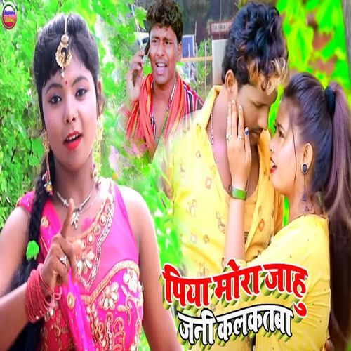Piya Mora Jahu Jani Kolkataba