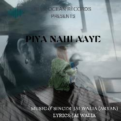 Piya Nahi Aaye-AwwldCJGA3g