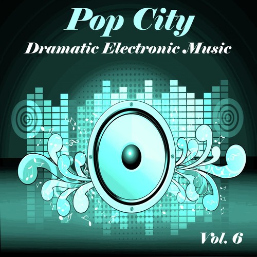 Pop City Electronic Music, Vol. 6