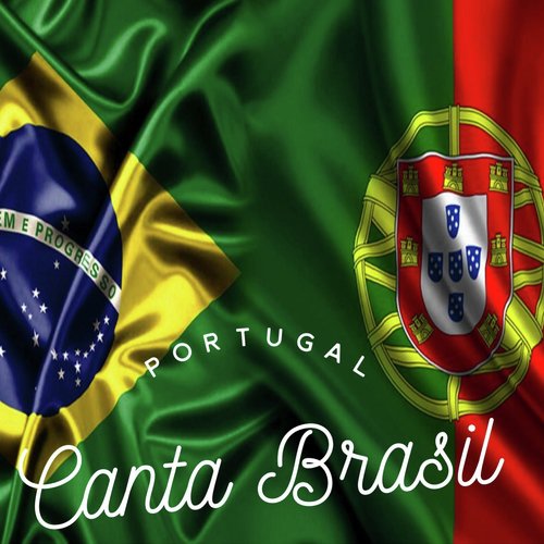 Portugal Canta Brasil