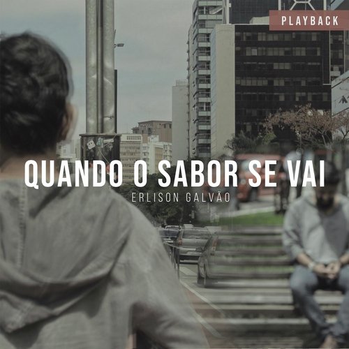 Quando o Sabor Se Vai (Playback) cover art