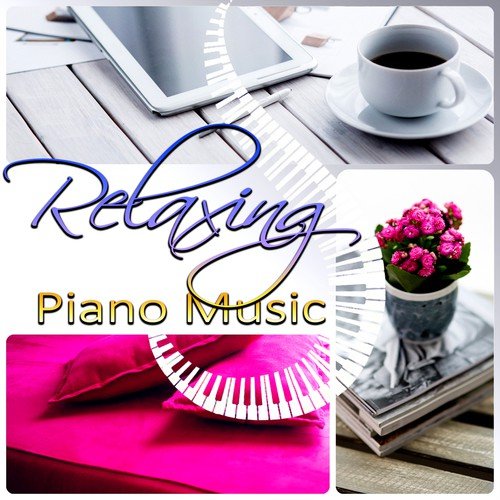 Relaxing Piano Music - Easy Listening Music, Relaxing Sounds for Study, Sleep, Background Music for Party, Restaurant, Dinner and Chill Lounge, Smooth Jazz Paino