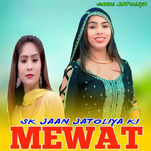 SK JAAN JATOLIYA KI MEWATI