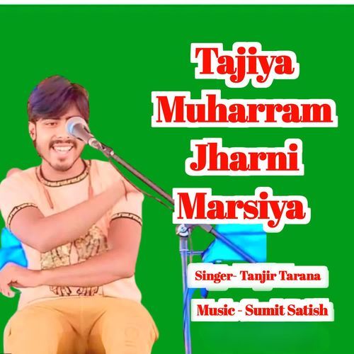 Tajiya Muharram Jharni Marsiya