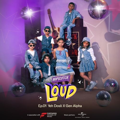 Yeh Dosti - Gen Alpha (From "Hopscotch Loud")