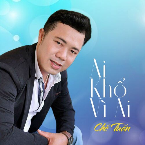 Ai Khổ Vì Ai