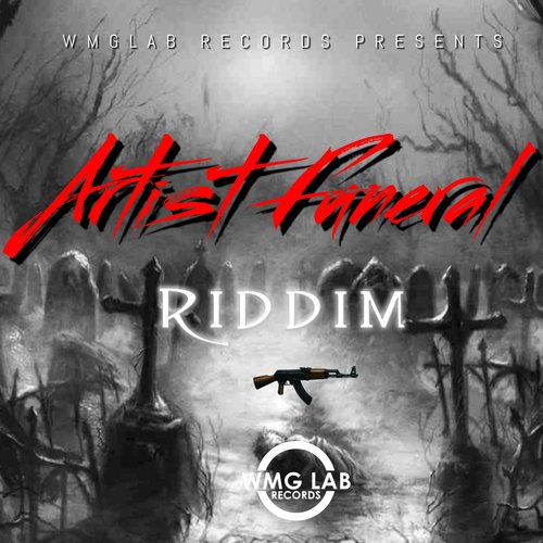 Artist Funeral Riddim