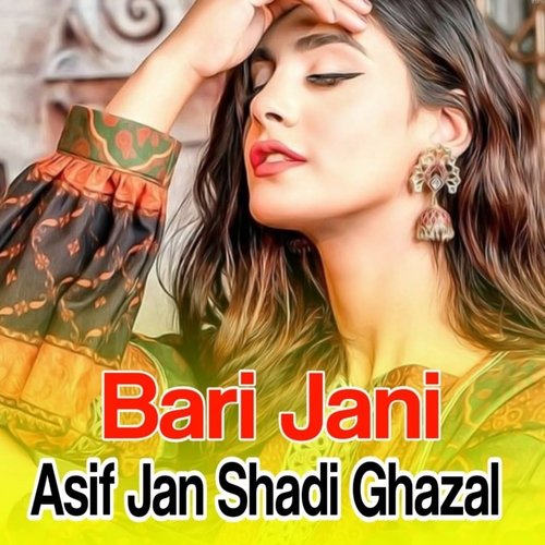 Asif Jan Shadi Ghazal
