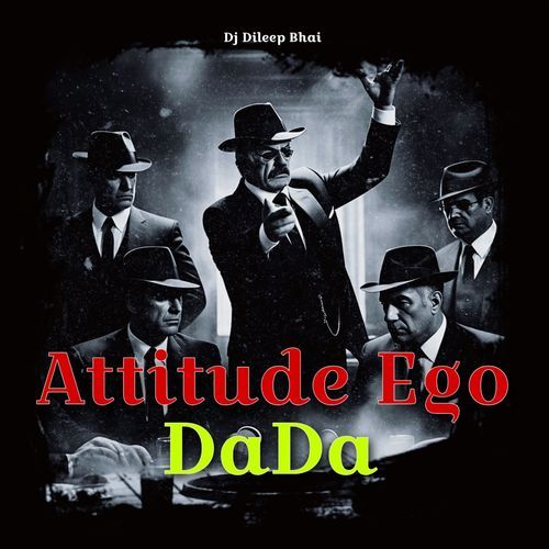 Attitude Ego Dada