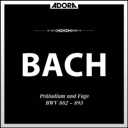 Bach: Präludium und Fuge, Vol. 2