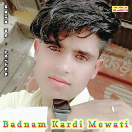 Badnam Kardi Mewati