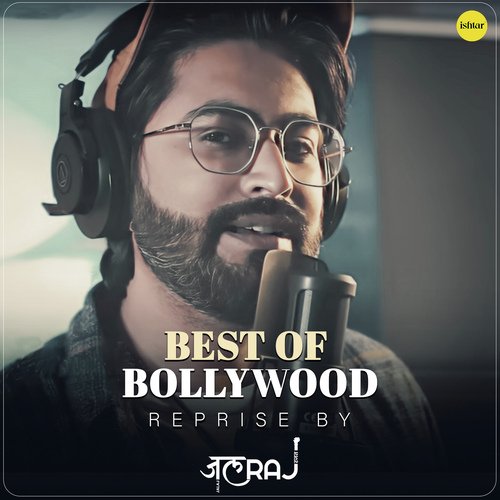 Best of Bollywood Reprise by JalRaj
