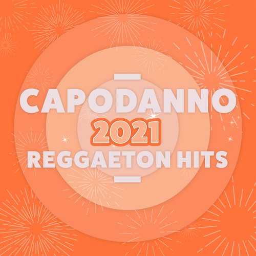 Capodanno 2021 Reggaeton Hits