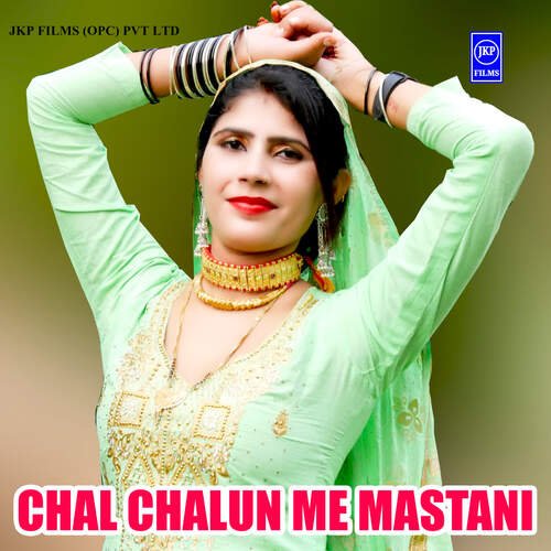 Chal Chalun Me Mastani