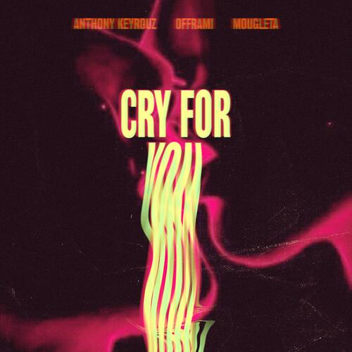 Cry For You