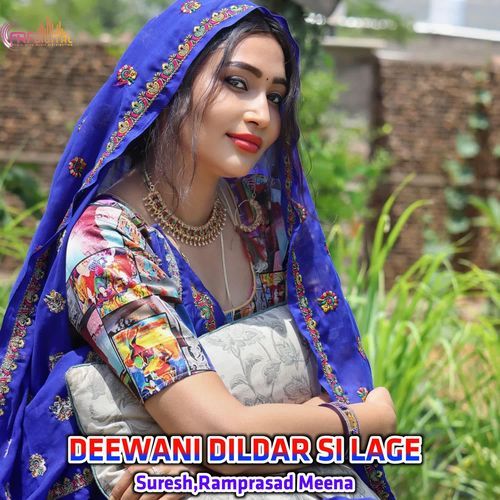 DEEWANI DILDAR SI LAGE