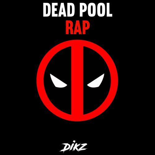 Dead Pool Rap