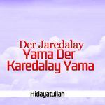 Der Jaredalay Yama Der Karedalay Yama