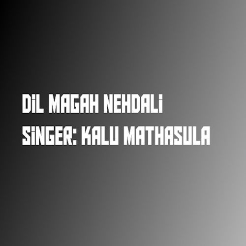 Dil Magah Nehdali