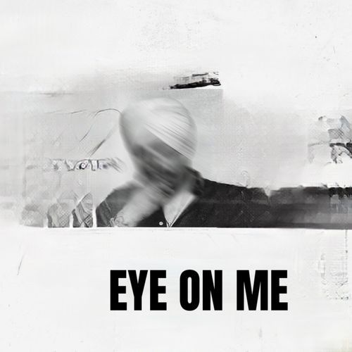 Eye on me