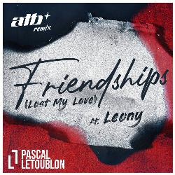 Friendships (Lost My Love) (ATB Remix)