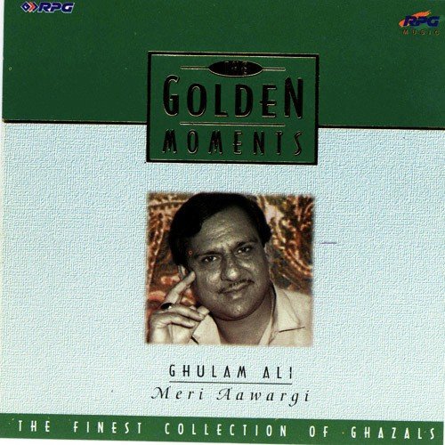 Golden Moments - Ghulam Ali Meri Awargi